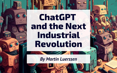 ChatGPT and the Next Industrial Revolution
